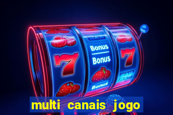 multi canais jogo do flamengo